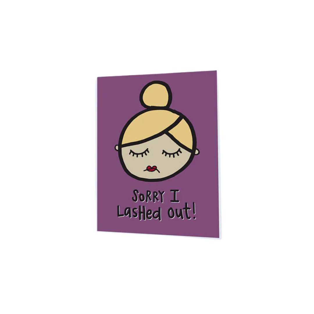 Sorry I Lashed Out Greeting Card