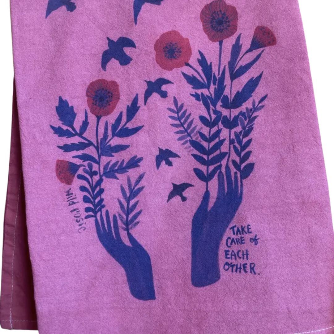 Take Care of Each Other • Hand Dyed Tea Towel