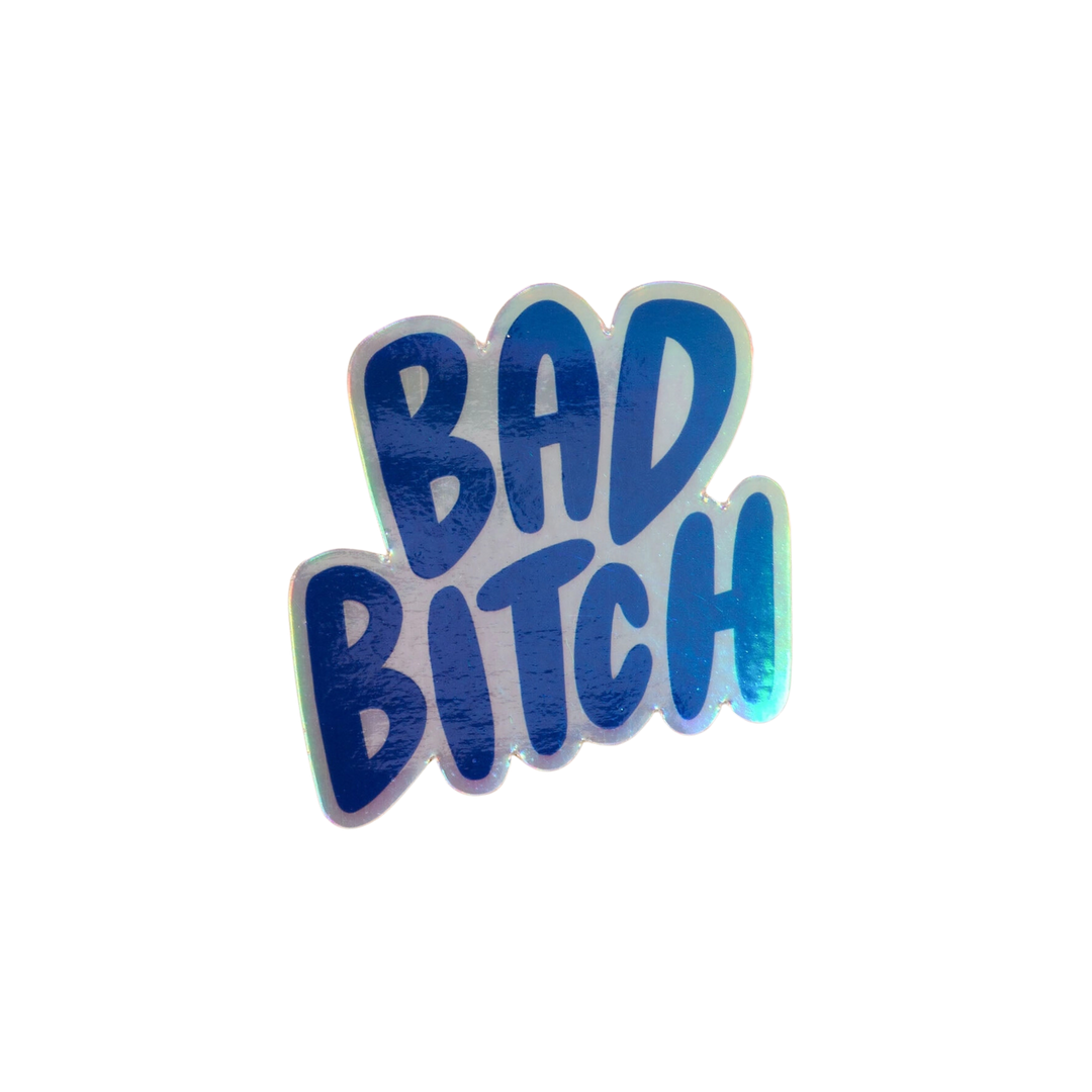 Bad Bitch Holographic Sticker