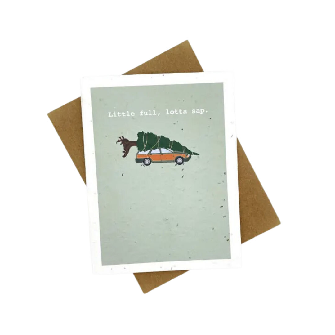 Little Full, Lotta Sap Card