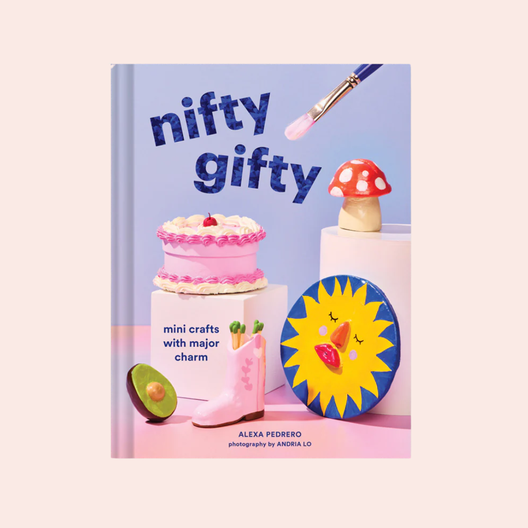 Nifty Gifty: 20 Mini Crafts to Make and Share
