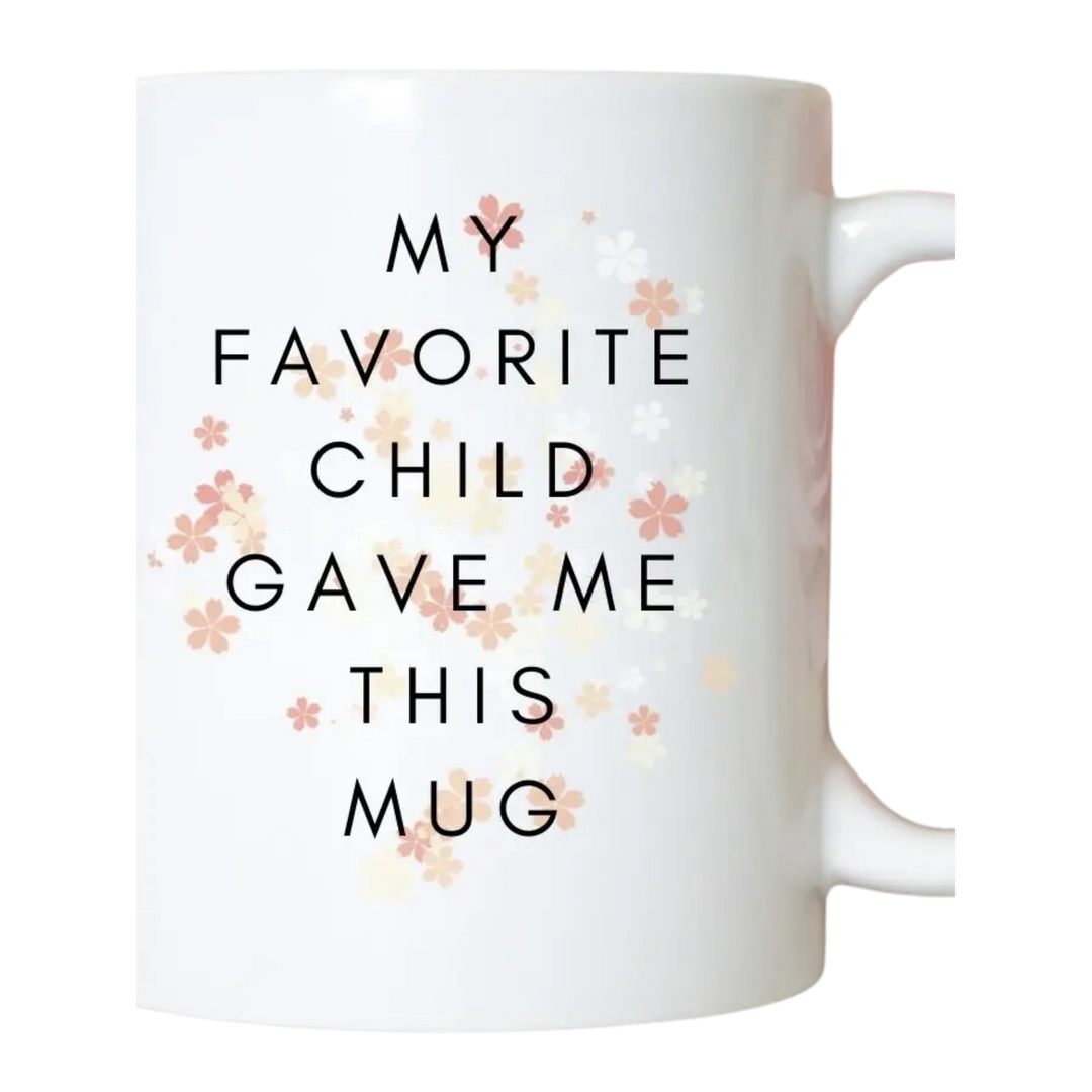 My Favorite Child Mother's Day Coffee Mug