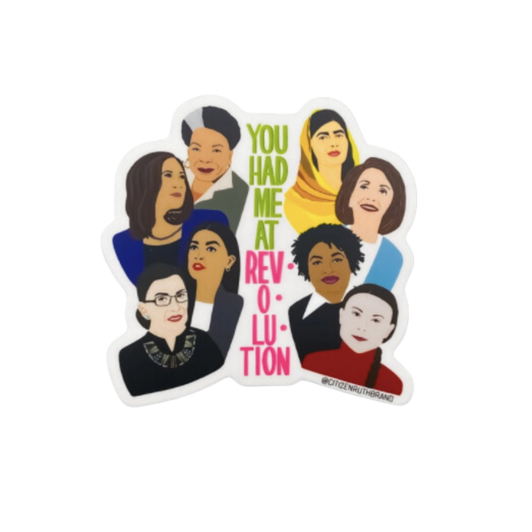 You Had Me at Revolution Sticker
