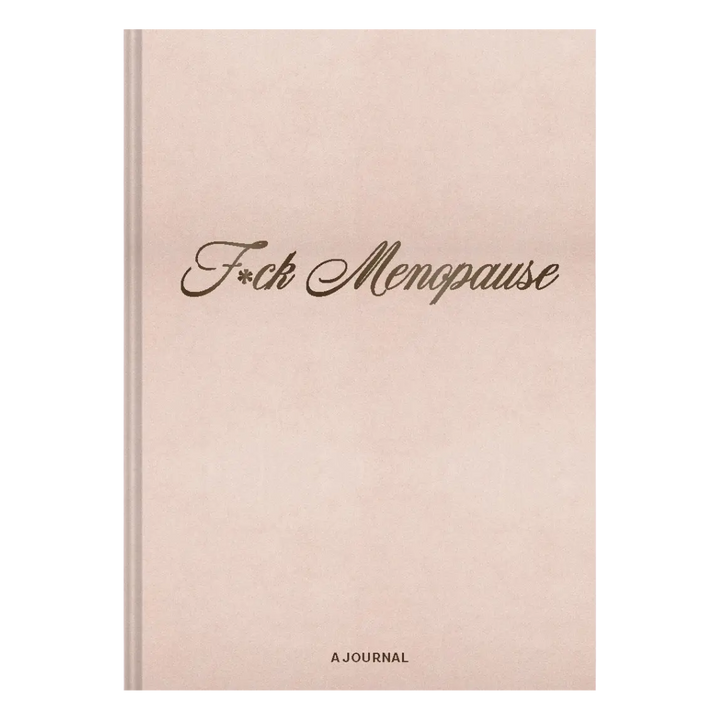 F*ck Menopause Journal