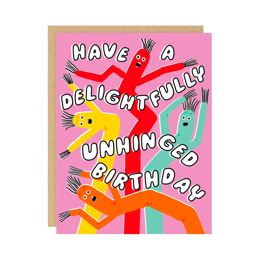 Unhinged Birthday Card
