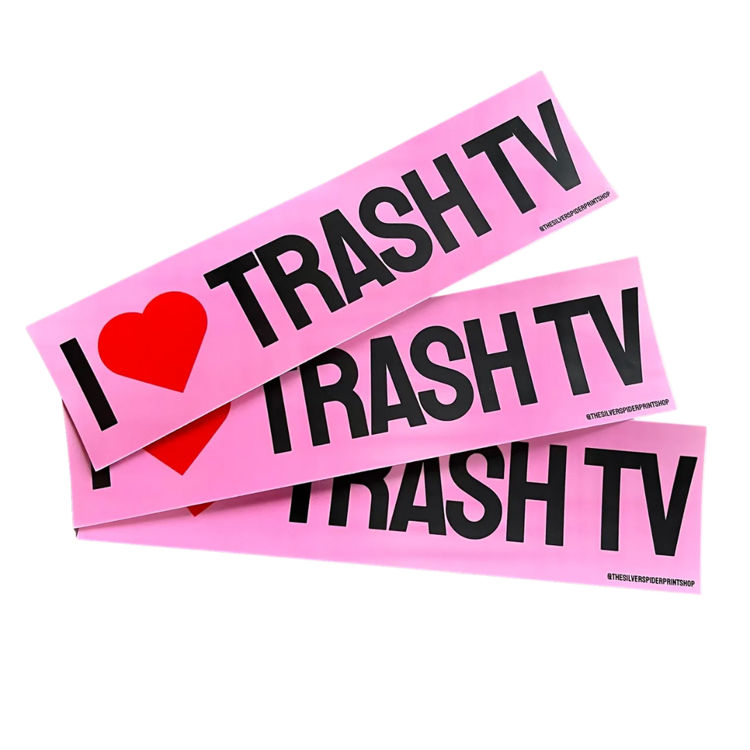 I Love Trash Tv Bumper Sticker