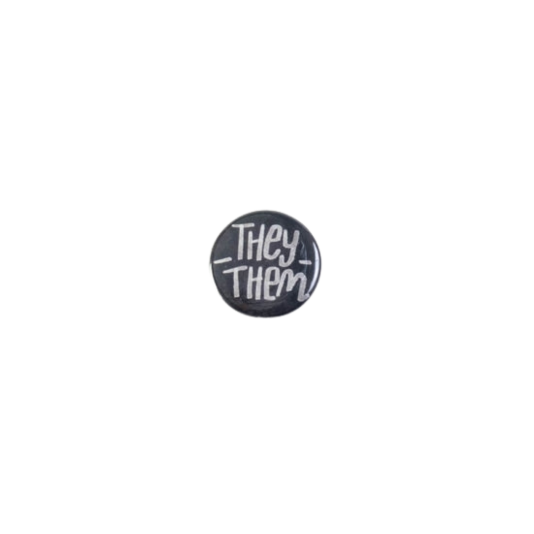 They/Them Pronoun Button