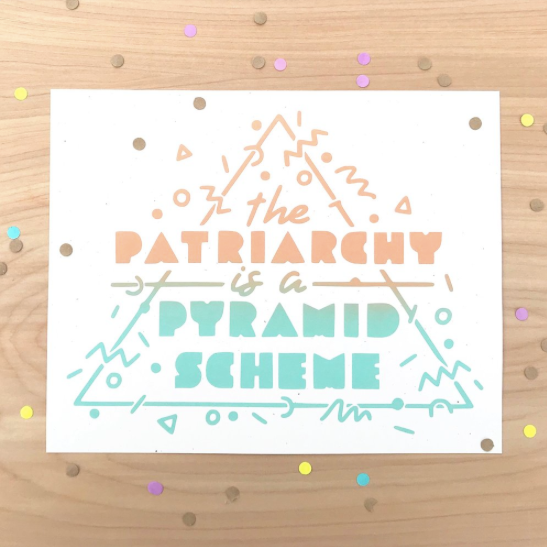 Patriarchy Pyramid Print