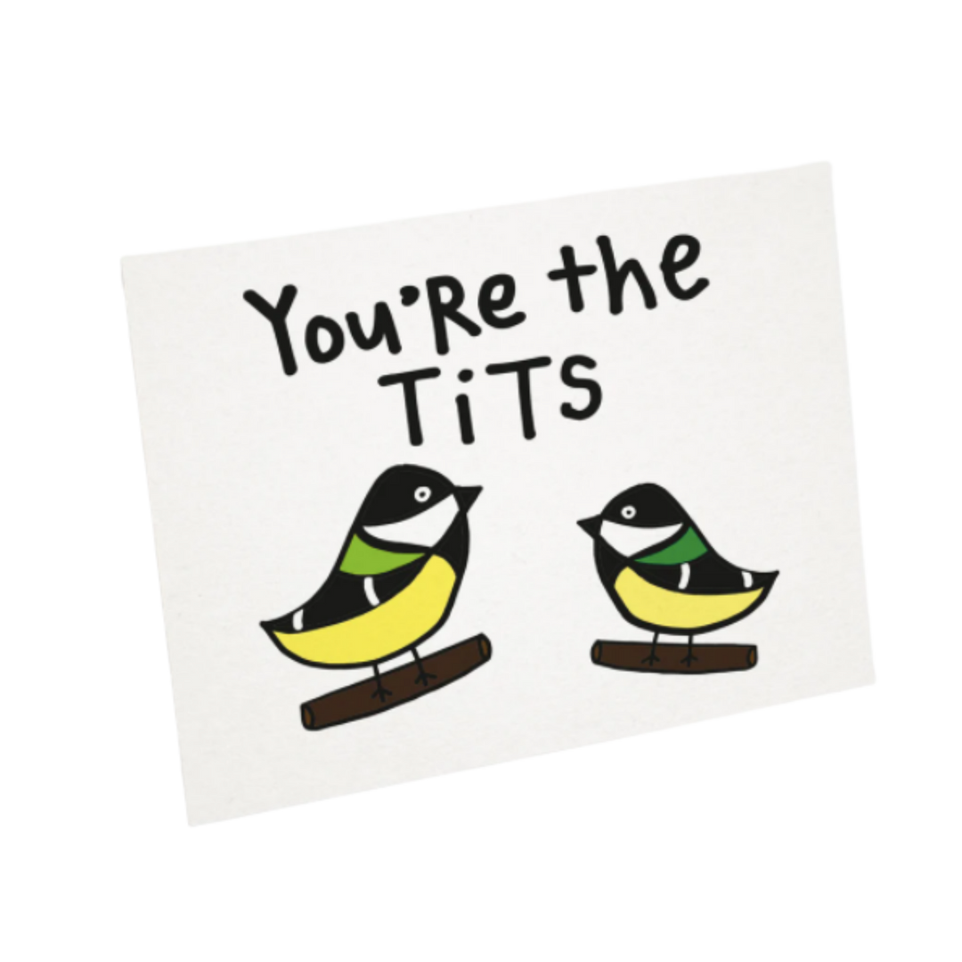 You're the Tits Bird Card