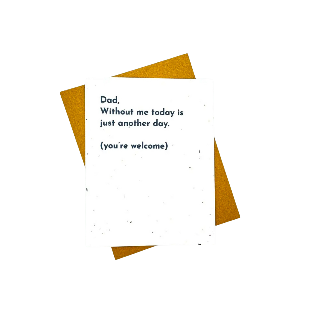 Without Me Father's Day Plantable Card