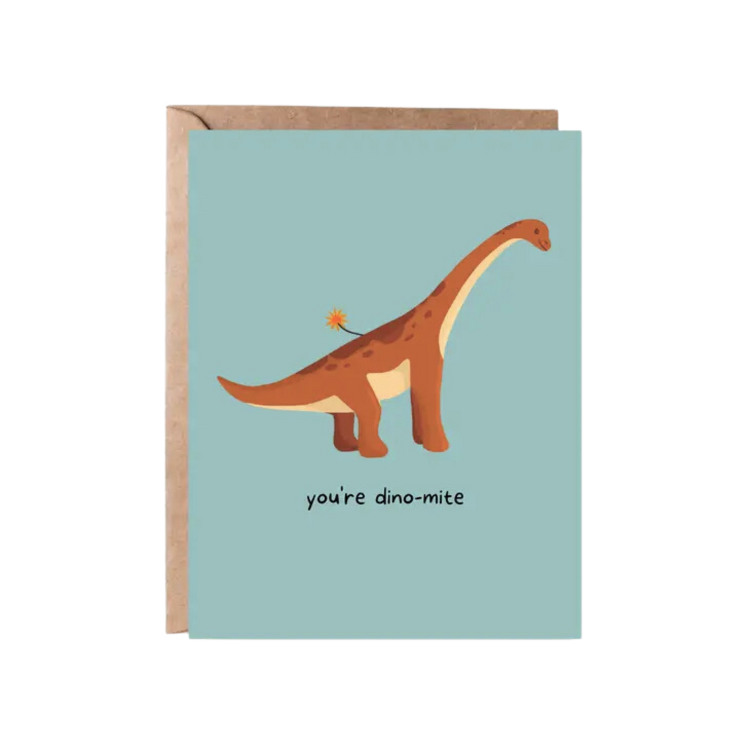 You're Dino-Mite Greeting Card