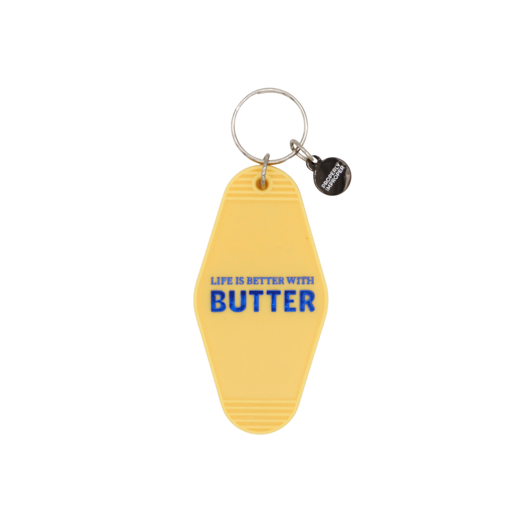 Life Is Better with Butter Motel Keychain