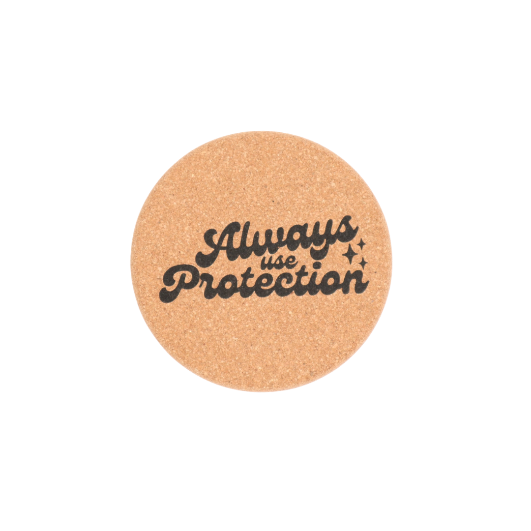 Always Use Protection Cork Coaster