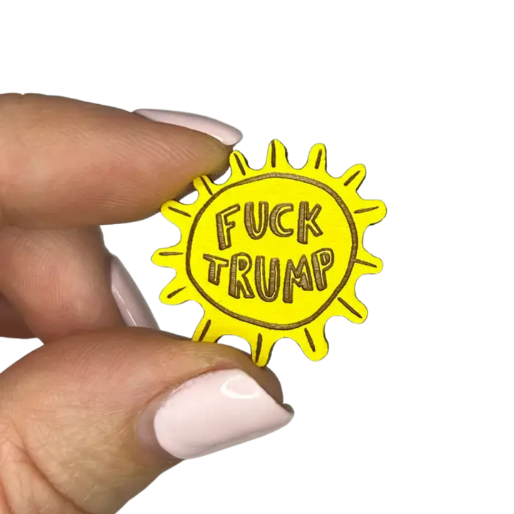 F*CK Trump Wooden Pins