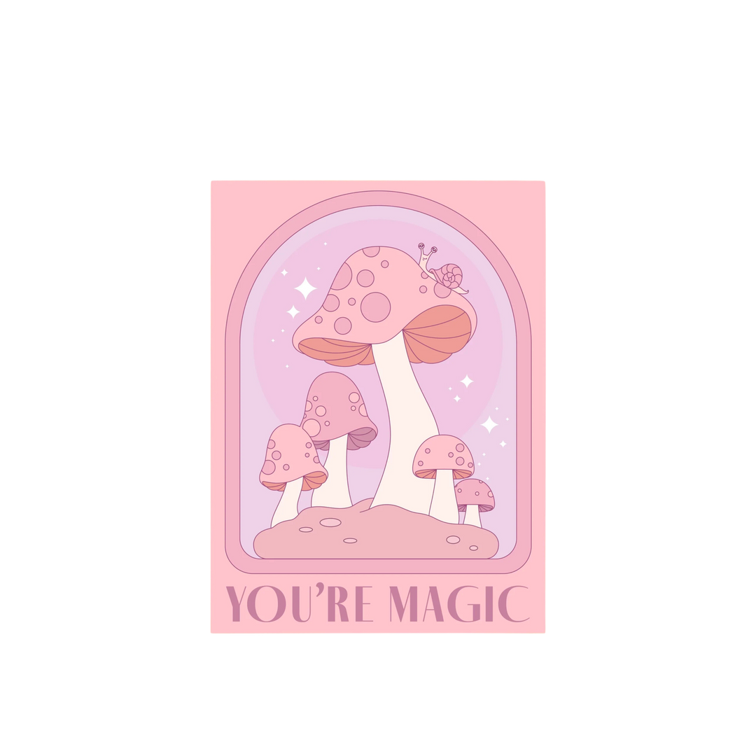 You're Magic Mushroom Card