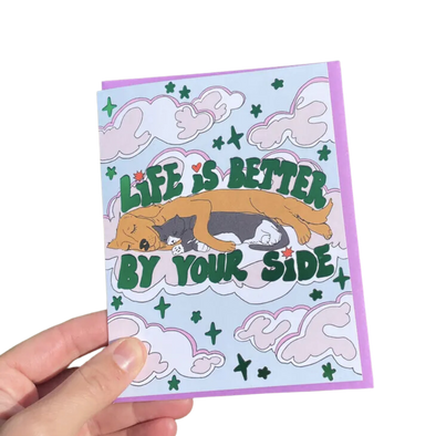 Life Is Better By Your Side Card