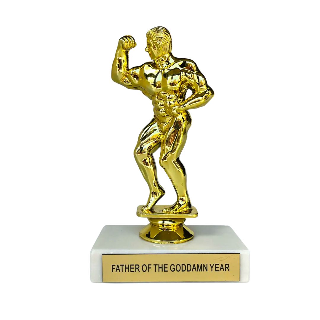 Father of the Goddamn Year Participation Trophy
