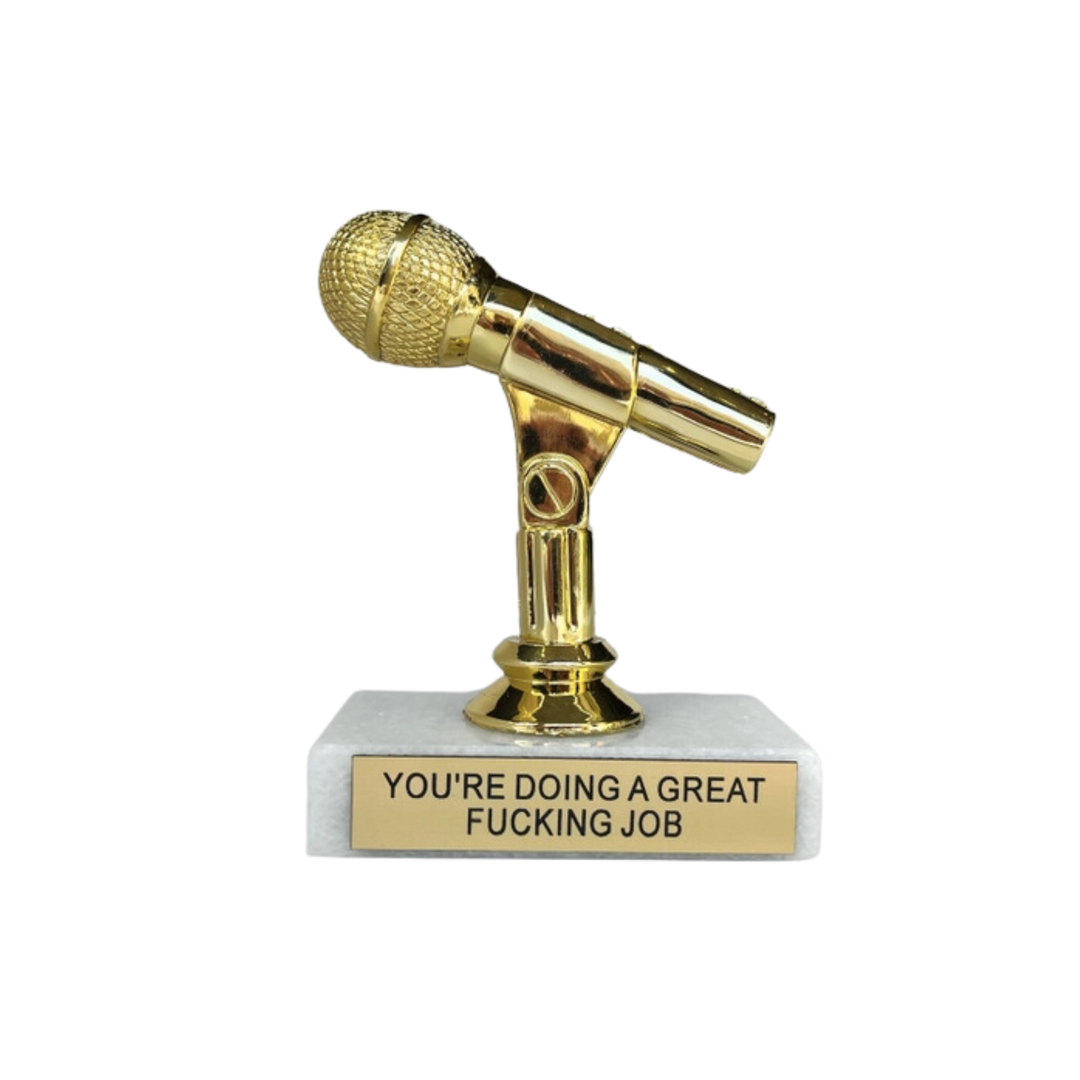 You Are Doing A Great Fucking Job Participation Trophy