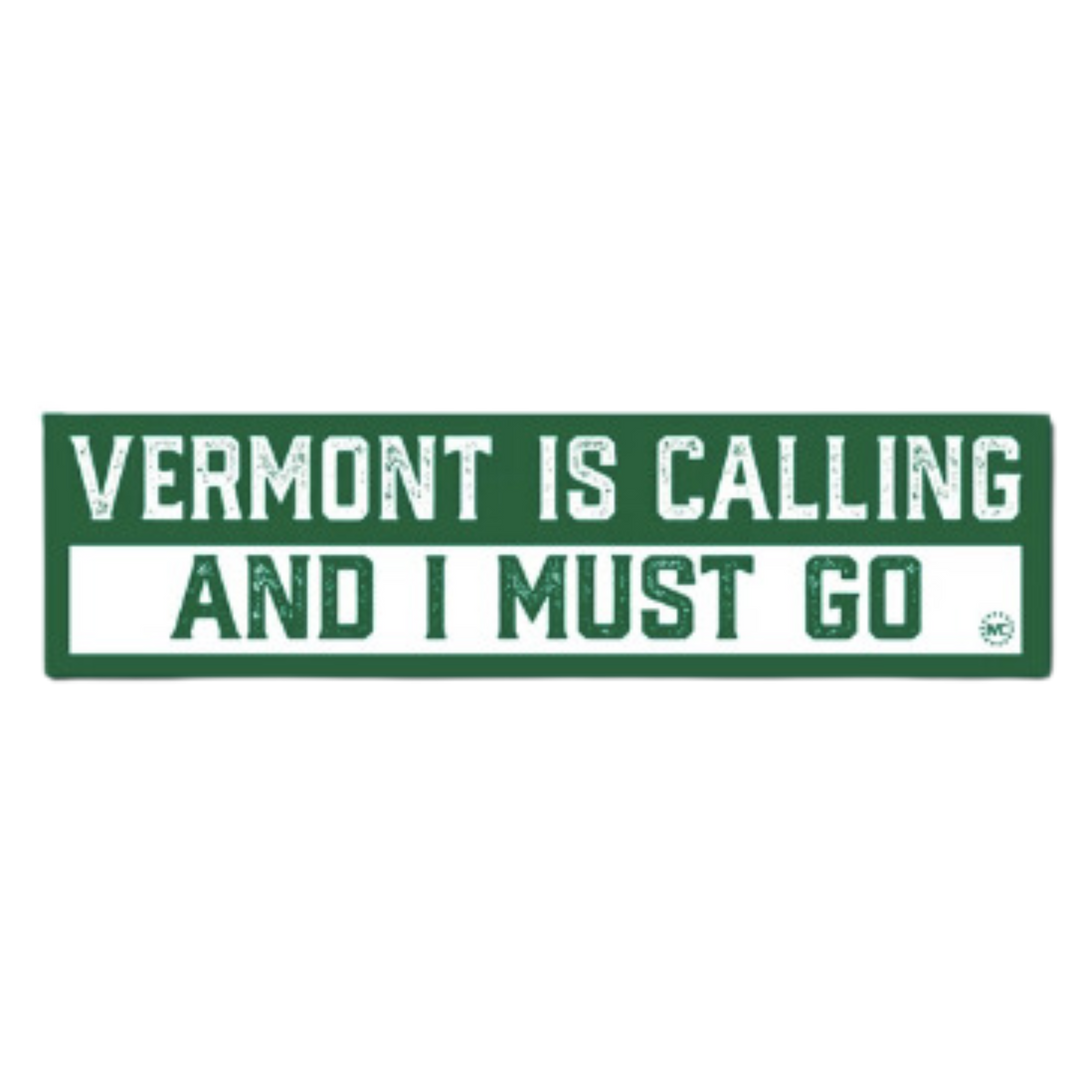 Vermont is Calling bumper sticker