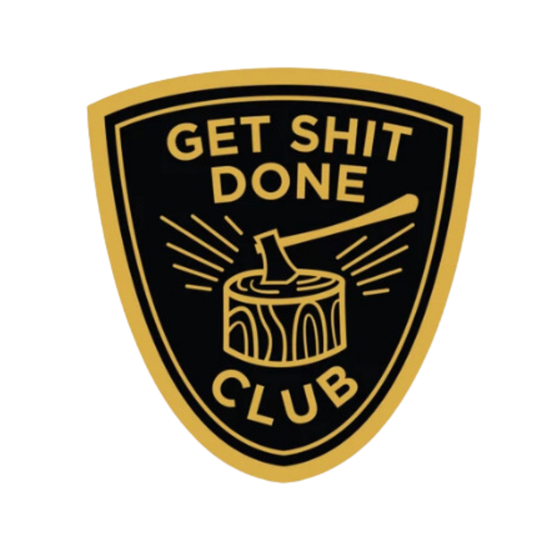 Get Shit Done Club Sticker