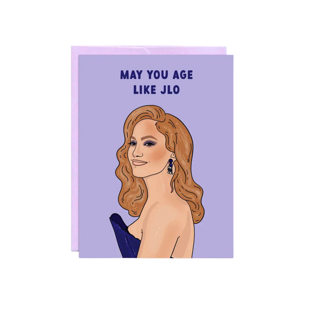 Age Like Jlo | Birthday Card