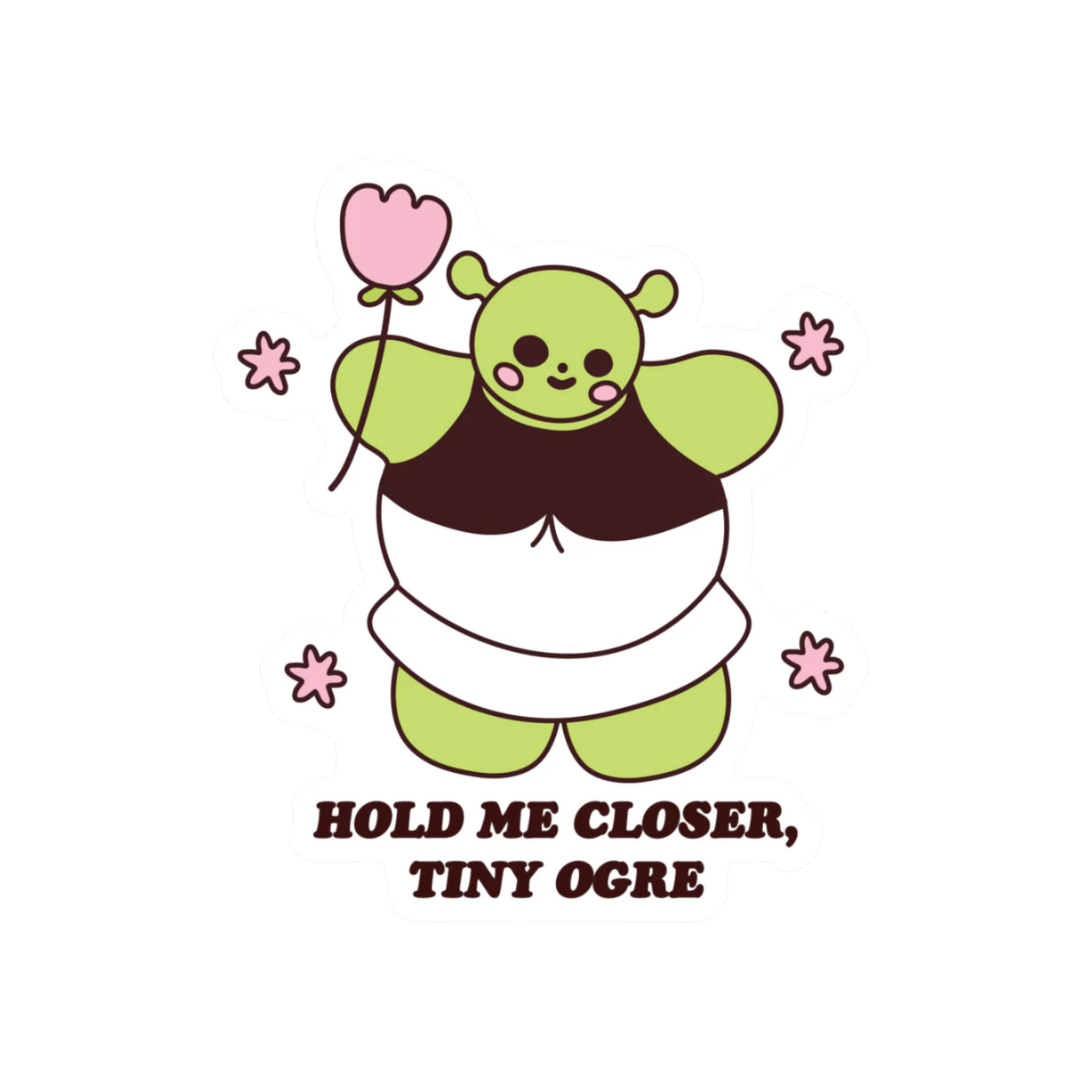 Hold Me Closer Sticker