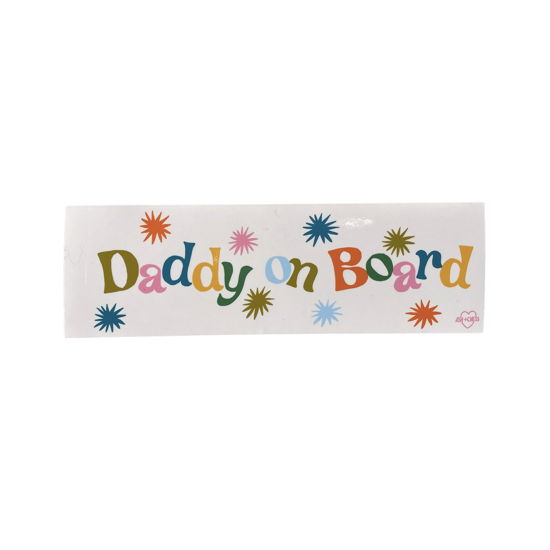 Daddy on Board Bumper Sticker
