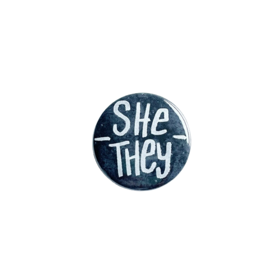 She/They Pronoun Button