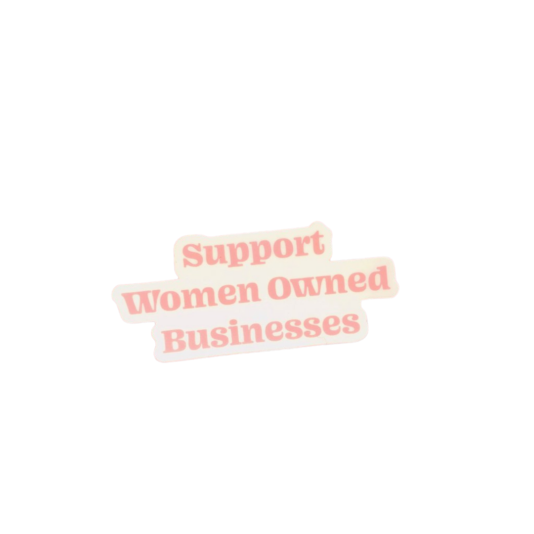 Support Women Owned Businesses Sticker