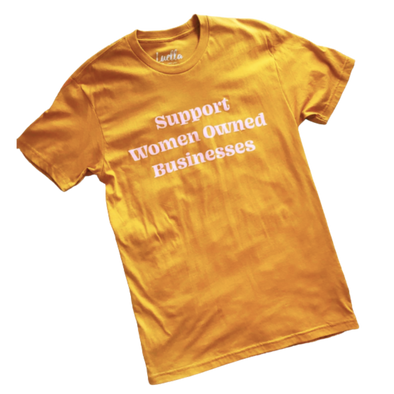 Support Women Owned Businesses Tee
