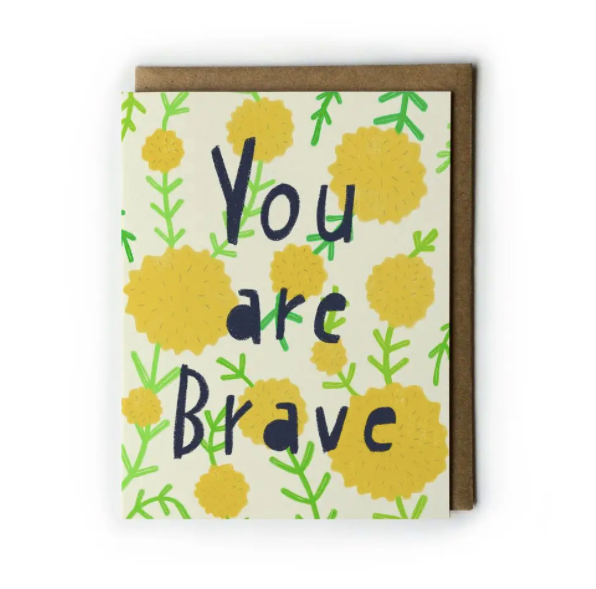 You Are Brave Card