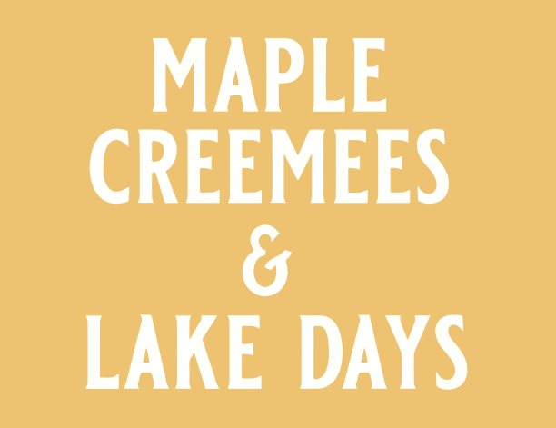Maple Creemees & Lake Days Women's T-Shirt