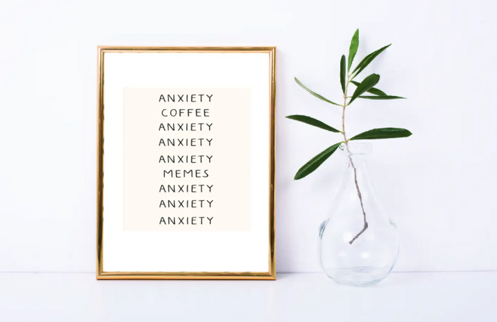 Anxiety Print