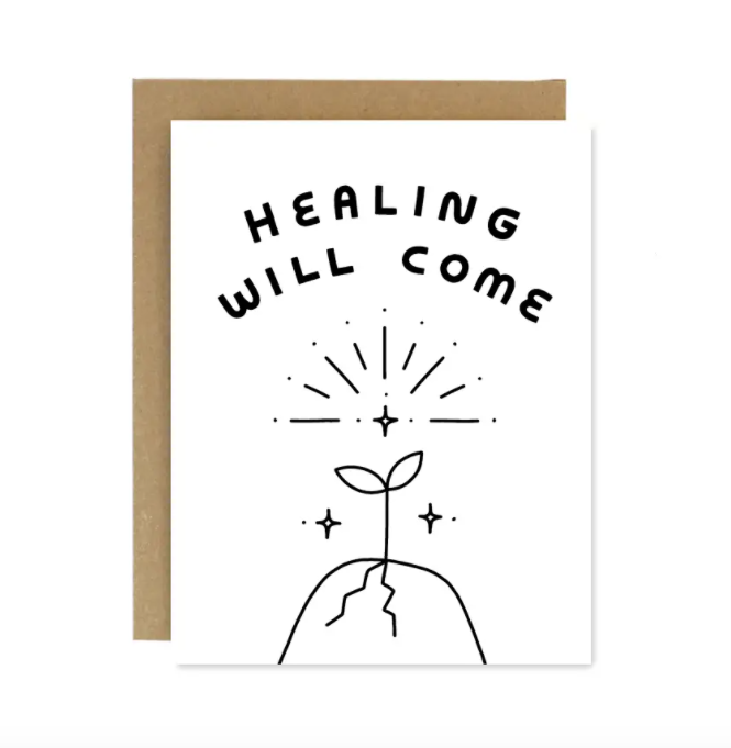 Healing Will Come Card
