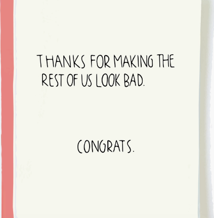 Look Bad Congrats Card