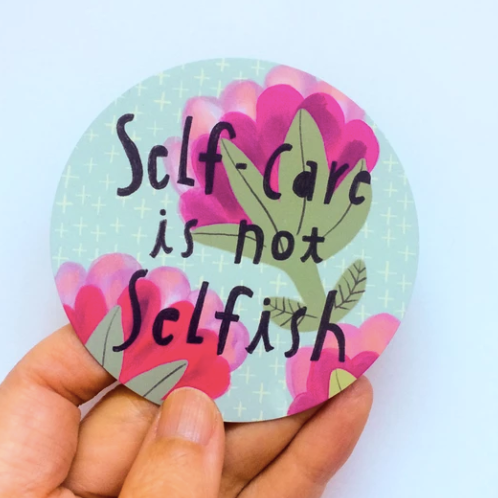 Self-Care Is Not Selfish Magnet