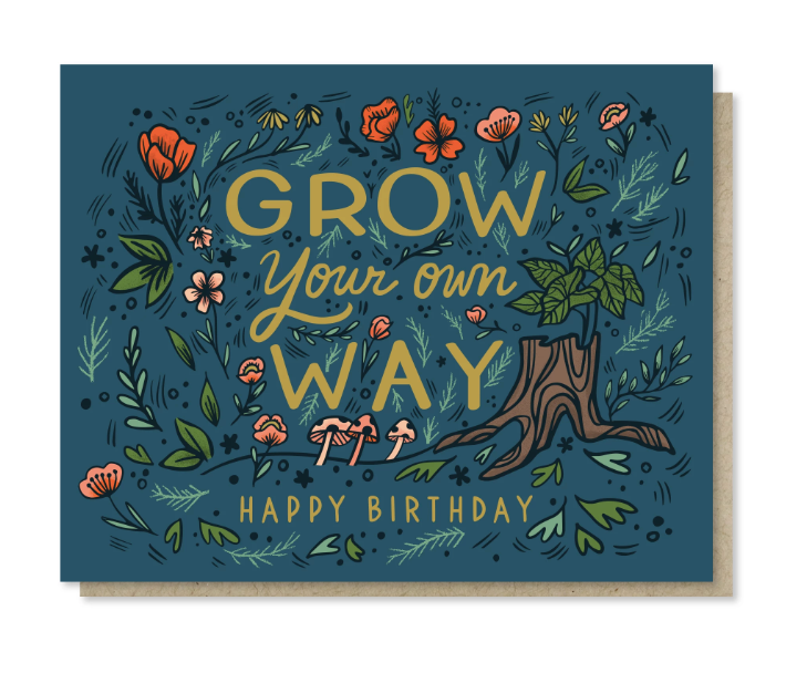 Grow Your Own Way Card