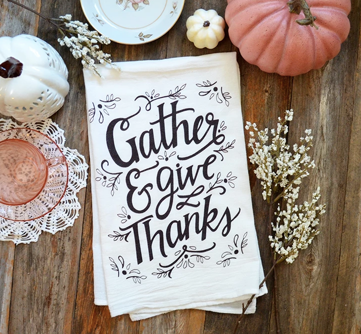 Gather And Give Thanks Towel