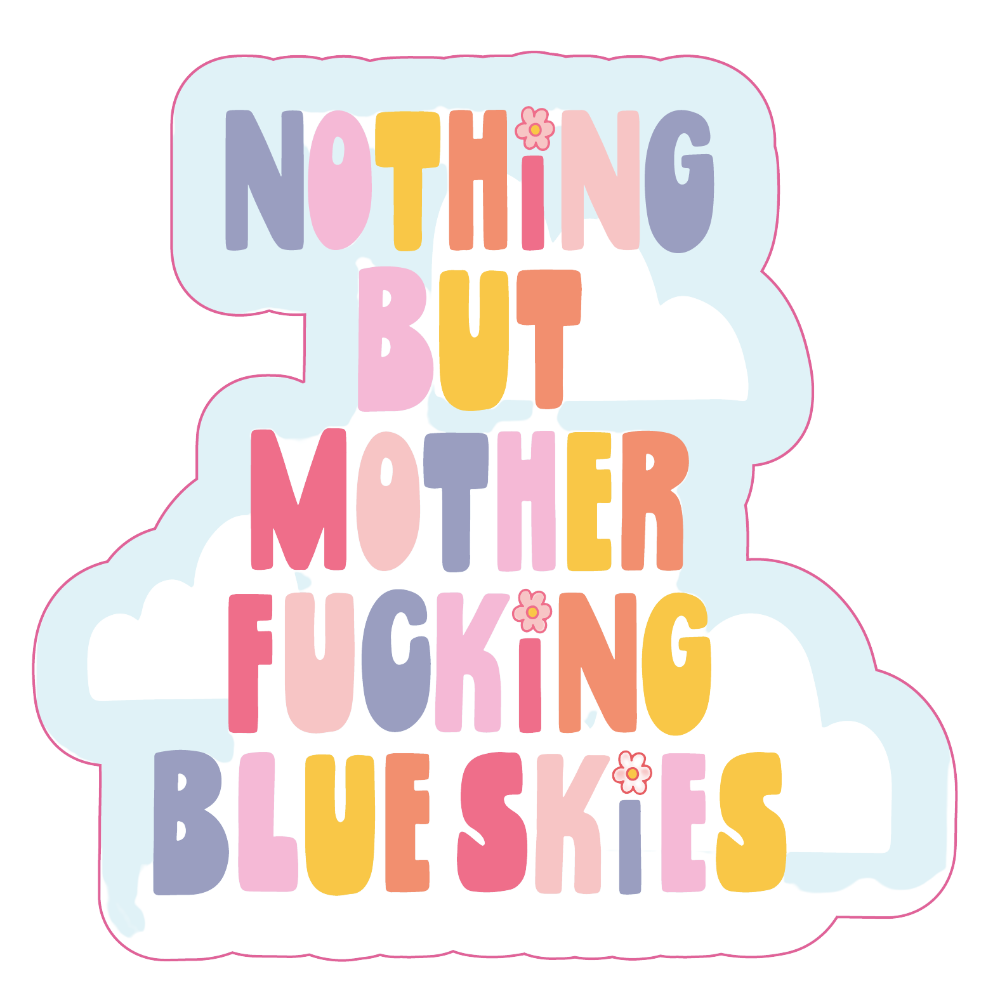 Blue Skies Sticker