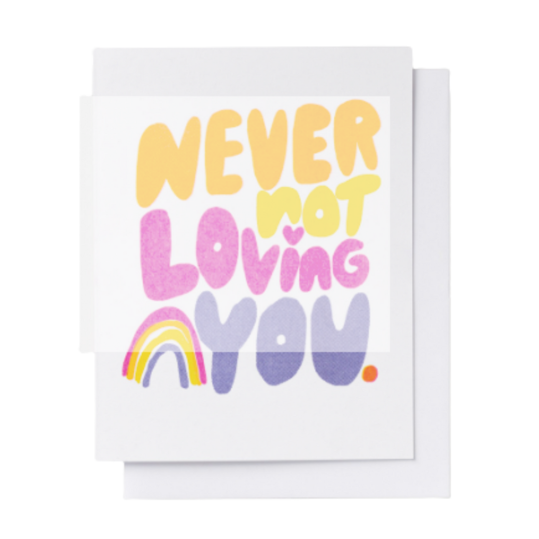 Never Not Loving You - Risograph Card
