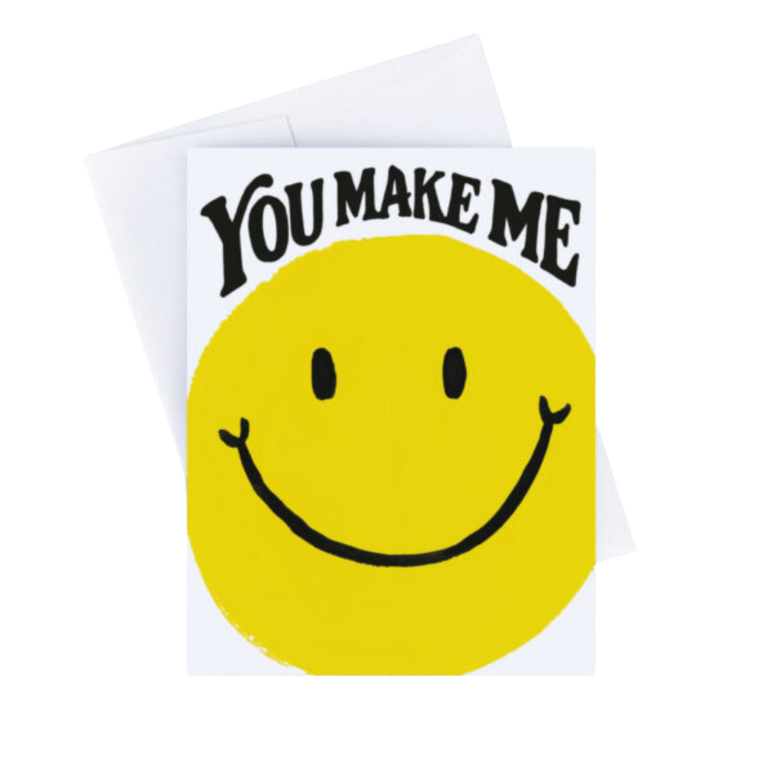 You Make Me Smile Greeting Card