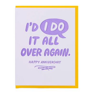 I'd "I Do" It Again Anniversary Letterpress Greeting Card