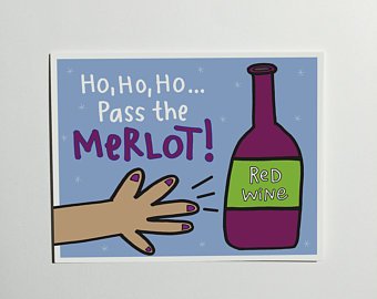 Ho, Ho, Ho...Pass The Merlot