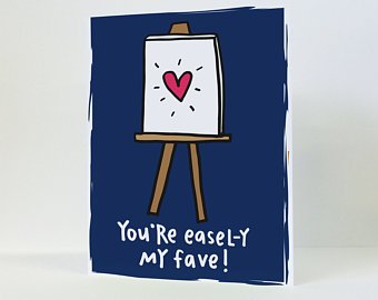 You're Easel-Y My Fav Greeting Card