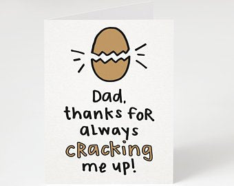 Cracking me up - Father's Day Card