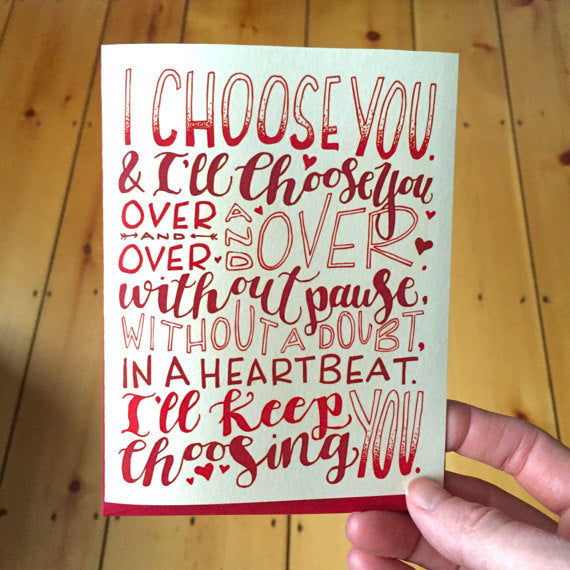 I Choose You Love Card