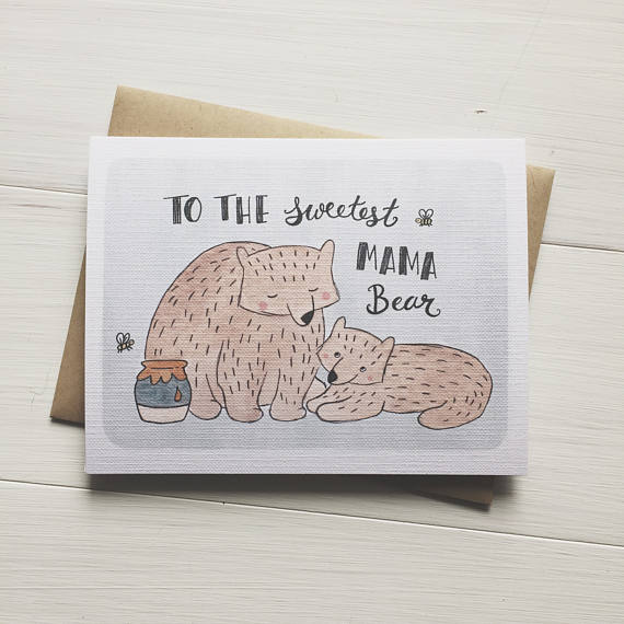 To The Sweetest Mama Bear / Mother's Day Card