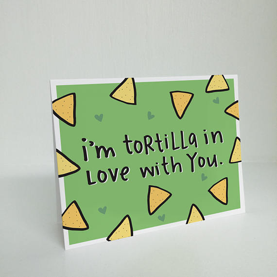 I'm Tortilla In Love With You Greeting Card