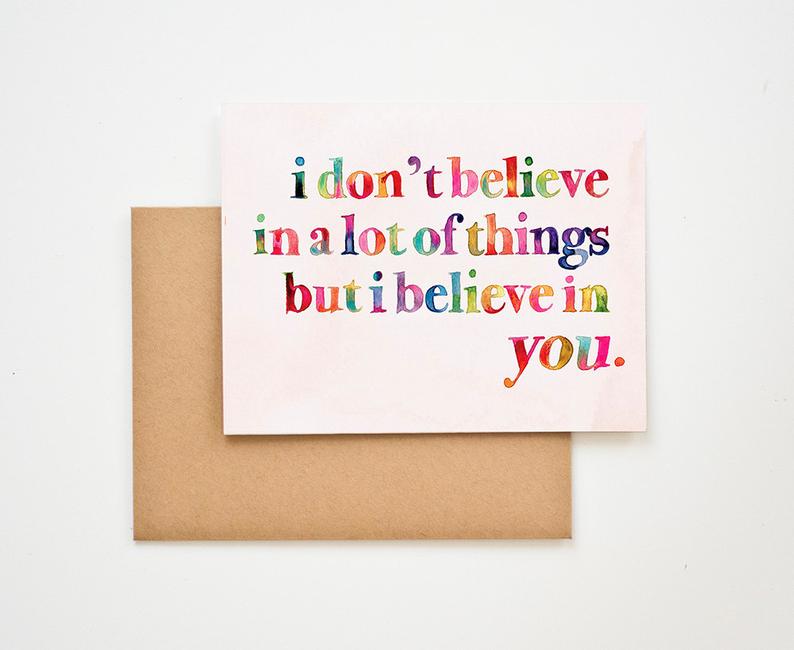 I Believe in You Encouragement Card