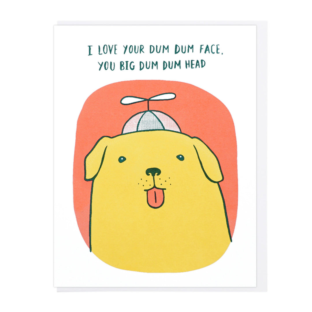 Love your Dum Dum Face Letterpress Greeting Card